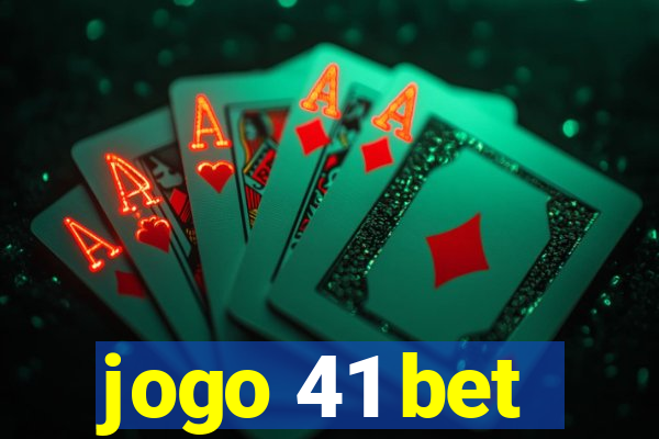 jogo 41 bet